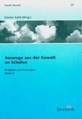 Cover: Auswege aus der Gewalt an Schulen - Bertuch Verlag
