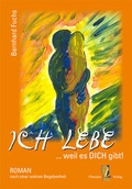Cover: Ich lebe weil es DICH gibt - Ohetaler Verlag