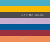 Abbildung von: Out of the Camera - Kehrer Verlag