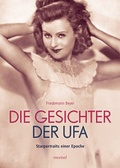 Cover: Die Gesichter der UFA - morisel
