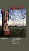 Cover: Mit Liudger auf dem Lebensweg - Dialog Medien Agentur