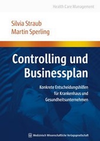 Abbildung von: Controlling und Businessplan - MWV Medizinisch Wissenschaftliche Verlagsgesellschaft