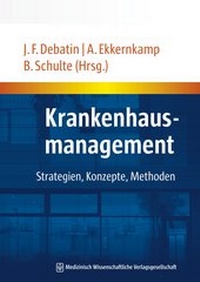 Abbildung von: Krankenhausmanagement - MWV Medizinisch Wissenschaftliche Verlagsgesellschaft