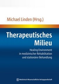 Abbildung von: Therapeutisches Milieu - MWV Medizinisch Wissenschaftliche Verlagsgesellschaft
