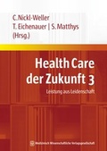 Cover: Health Care der Zukunft 3 - MWV Medizinisch Wissenschaftliche Verlagsgesellschaft