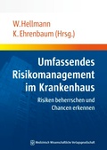 Cover: Umfassendes Risikomanagement im Krankenhaus - MWV Medizinisch Wissenschaftliche Verlagsgesellschaft