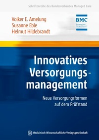 Bild: Innovatives Versorgungsmanagement - MWV Medizinisch Wissenschaftliche Verlagsgesellschaft