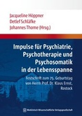 Bild: Impulse f&uuml;r Psychiatrie, Psychotherapie und Psychosomatik in der Lebensspanne - MWV Medizinisch Wissenschaftliche Verlagsgesellschaft