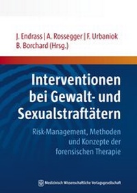 Abbildung von: Interventionen bei Gewalt- und Sexualstraftätern - MWV Medizinisch Wissenschaftliche Verlagsgesellschaft