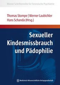 Abbildung von: Sexueller Kindesmissbrauch und Pädophilie - MWV Medizinisch Wissenschaftliche Verlagsgesellschaft