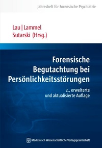 Abbildung von: Forensische Begutachtung bei Persönlichkeitsstörungen - MWV Medizinisch Wissenschaftliche Verlagsgesellschaft