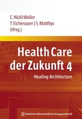 Cover: Health Care der Zukunft 4 - MWV Medizinisch Wissenschaftliche Verlagsgesellschaft