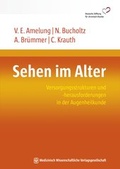 Cover: Sehen im Alter - MWV Medizinisch Wissenschaftliche Verlagsgesellschaft