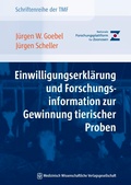 Cover: Einwilligungserkl&auml;rung und Forschungsinformation zur Gewinnung tierischer Proben - MWV Medizinisch Wissenschaftliche Verlagsgesellschaft