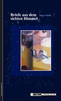 Cover: Briefe aus dem siebten Himmel - Kulturmaschinen