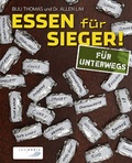 Cover: Essen f&uuml;r Sieger! F&uuml;r unterwegs - spomedis