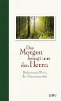 Cover: Das Morgen bringt uns den Herrn - Bischoff, F