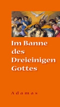 Cover: Im Banne des Dreieinigen Gottes - Adamas