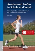 Cover: Ausdauernd laufen in Schule und Verein - Spitta GmbH