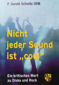 Abbildung von: Nicht jeder Sound ist "cool" - Bernardus Verlag
