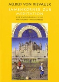 Cover: Samenk&ouml;rner zur Meditation - Bernardus Verlag