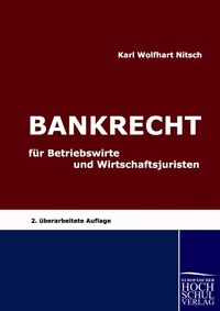 Abbildung von: Bankrecht für Betriebswirte und Wirtschaftsjuristen - Ehv Academicpress