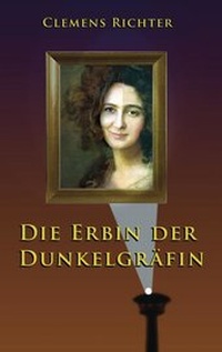 Enlarge image Cover: Die Erbin der Dunkelgräfin - Salier Verlag