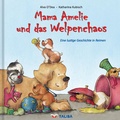 Cover: Mama Amelie und das Welpenchaos - TALISA Kinderbuch Verlag