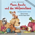 Cover: Mama Amelie und das Welpenchaos/Deutsch-Englisch - TALISA Kinderbuch Verlag