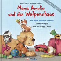 Abbildung von: Mama Amelie und das Welpenchaos/Deutsch-Englisch - TALISA Kinderbuch Verlag