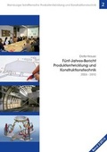 Cover: F&uuml;nf-Jahresbericht Produktentwicklung und Konstruktionstechnik - TuTech Innovation