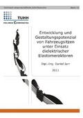 Cover: Entwicklung und Gestaltungspotenzial von Fahrzeugsitzen unter Einsatz dielektrischer Elastomeraktoren - TuTech Innovation