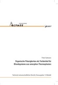 Cover: Organische Fl&uuml;ssigkeiten als Treibmittel f&uuml;r Blendsysteme aus amorphen Thermoplasten - TuTech Innovation