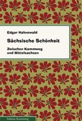 Cover: S&auml;chsische Sch&ouml;nheit - Mironde-Verlag