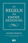 Cover: Die Regeln der Kindererziehung - B&Ouml;RSENMEDIEN AG