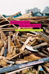 Enlarge image Cover: Ressource Stadt. City as a Resource - JOVIS Verlag