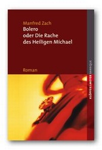 Enlarge image Cover: Bolero oder Die Rache des Heiligen Michael - Klöpfer & Meyer
