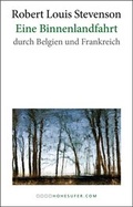 Cover: Eine Binnenlandfahrt durch Belgien und Frankreich - hohesufer.com