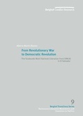 Cover: From Revolutionary War to Democratic Revolution:The Farabundo Mart&iacute; National Liberation Front (FMLN) in El Salvador - Berghof Foundation