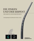 Cover: Die Zinken und der Serpent der Sammlung alter Musikinstrumente - PPVMEDIEN