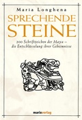 Cover: Sprechende Steine - marix Verlag ein Imprint von Verlagshaus R&ouml;merweg