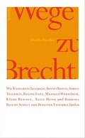 Cover: Wege zu Brecht - Dittrich Verlag ein Imprint der Velbr&uuml;ck GmbH B&uuml;cher und Medien