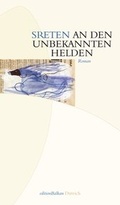 Cover: An den unbekannten Helden - Dittrich Verlag ein Imprint der Velbr&uuml;ck GmbH B&uuml;cher und Medien