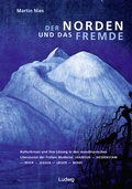Cover: Der Norden und das Fremde - Verlag Ludwig