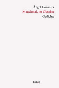 Abbildung von: Manchmal, im Oktober - Verlag Ludwig