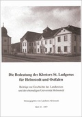 Cover: Die Bedeutung des Klosters St. Ludgerus f&uuml;r Helmstedt und Ostfalen - Landkreis Helmstedt