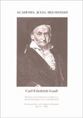 Cover: Carl Friedrich Gauss - Ein Leben f&uuml;r die Wissenschaft - Landkreis Helmstedt