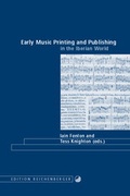 Cover: Early Music Printing and Publishing in the Iberian World - Edition Reichenberger