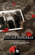 Cover: Zorn und Z&auml;rtlichkeit - Gmeiner-Verlag