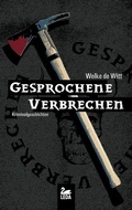 Cover: Gesprochene Verbrechen - Gmeiner-Verlag